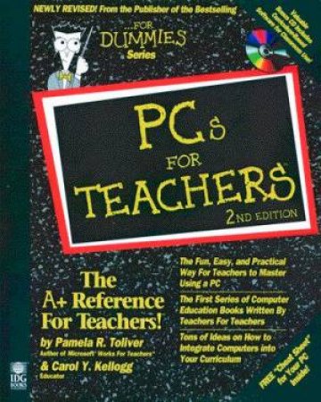 PCs For Teachers by Pam Toliver & Carol Kellog