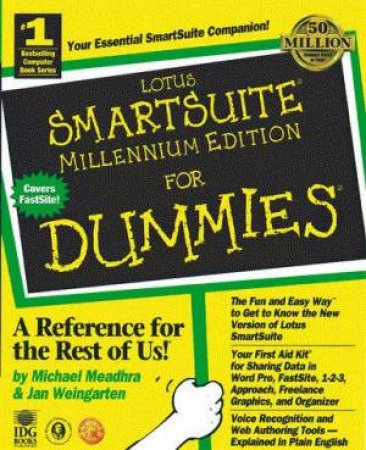 Lotus SmartSuite Millenium Edition For Dummies by Michael Meadhra & Jan Weingarten