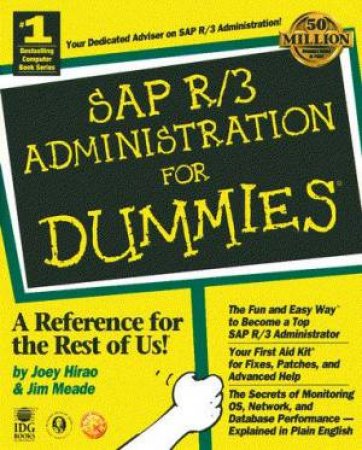 SAP R/3 Administration For Dummies by Joey Hirao & Jim Meade