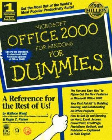 Microsoft Office 2000 For Windows For Dummies by Wallace Wang & Roger C Parker