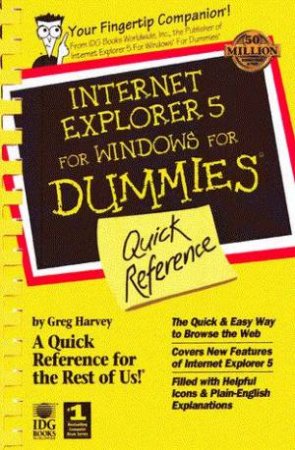 Internet Explorer 5 For Windows For Dummies Quick Reference by Greg Harvey