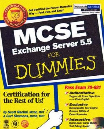MCSE Exchange Server 5.5 For Dummies by Curt Simmons & Scott Rachui