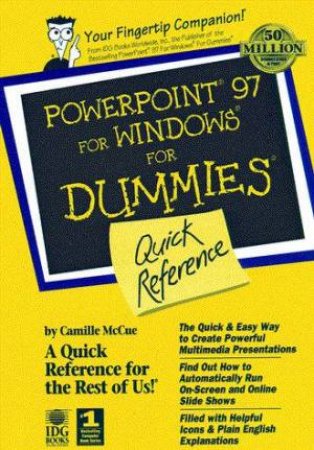 PowerPoint 97 For Windows For Dummies Quick Reference by Camille McCue