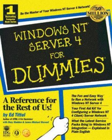 Windows NT Server 4 For Dummies by Ed Tittel & Mary Madden & James Michael Stewart