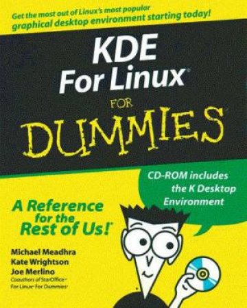 KDE For Linux For Dummies by J Meadhra & M Meadhra & K Wrightson