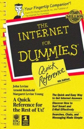 The Internet For Dummies Quick Reference by J R Levine & A Reinhold & M Levine Young