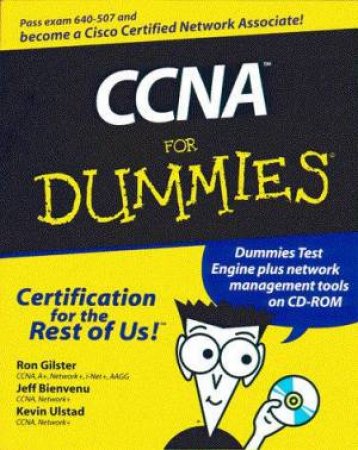 CCNA For Dummies by Ron Gilster & Jeff Bienvenu & Kevin Ulstad