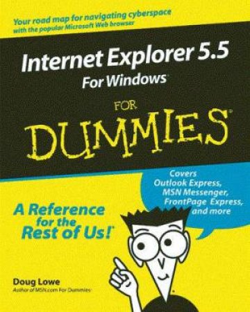 Internet Explorer 5.5 For Windows For Dummies by Doug Lowe