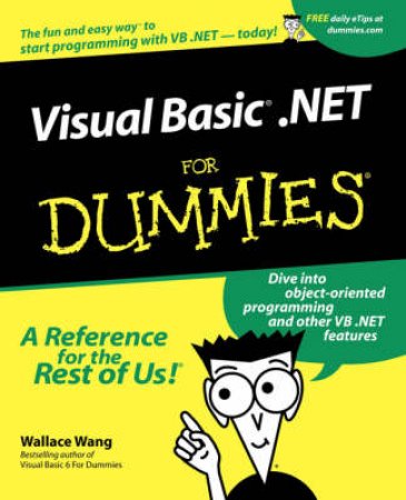 Visual Basic.NET For Dummies by Wallace Wang
