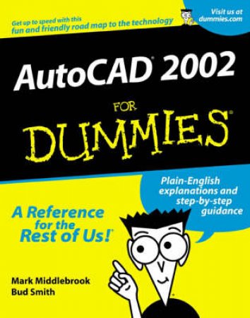 AutoCAD 2002 For Dummies by Mark Middlebrook & Bud Smith
