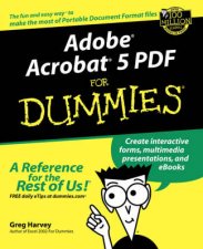 Adobe Acrobat 5 PDF For Dummies