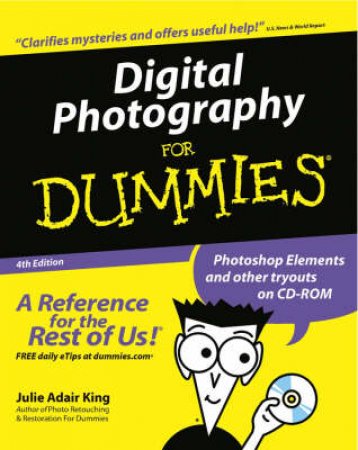 Digital Photography For Dummies by Julie Adair King