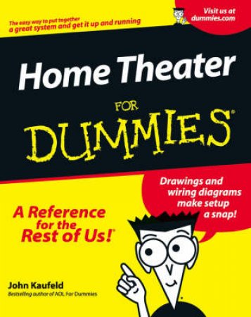 Home Theater For Dummies by John Kaufeld