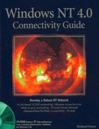 Windows NT 4.0 Connectivity Guide by Rich Grace