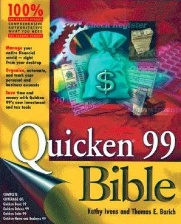 Quicken 99 Bible by Ivens