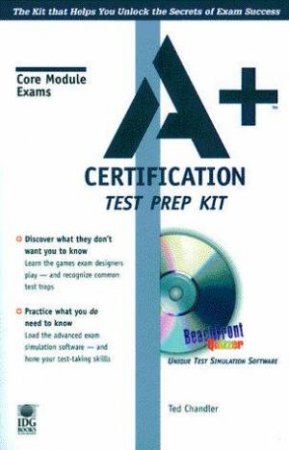 Ace It! A+ Certification Core Module Test Prep Kit by Ted Chandler
