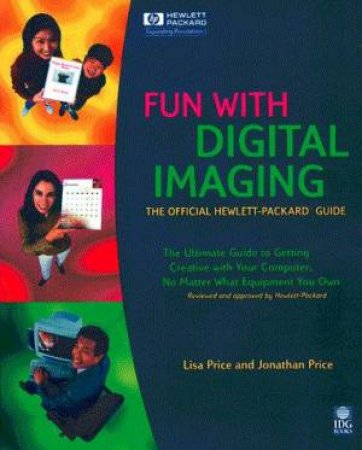 Fun With Digital Imaging by Lisa Price & Jonathan Price