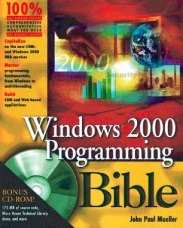 Windows 2000 Programming Bible by John Paul Mueller