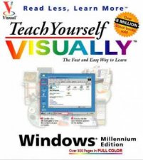 Teach Yourself Microsoft Windows Me Millennium Edition Visually