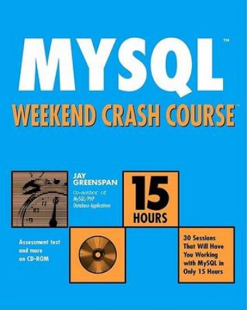 MySQL Weekend Crash Course by Jay Greenspan