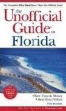 The Unofficial Guide To Florida  1 Ed