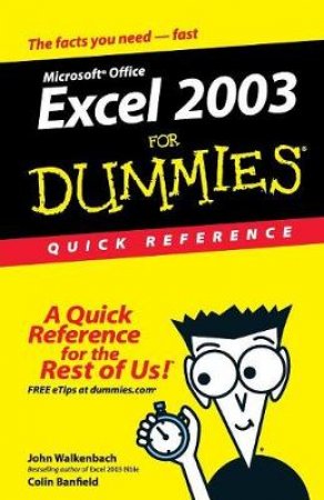 Excel 2003 For Dummies Quick Reference by John Walkenbach