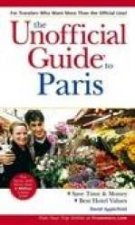 The Unofficial Guide To Paris  3 Ed