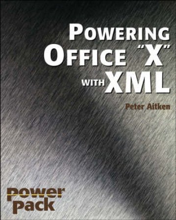 Powering Office 2003 With XML by Peter Aitken