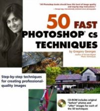 50 Fast Photoshop CS Techniques