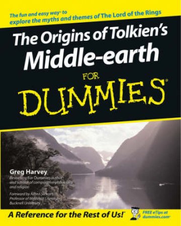 The Origins of Tolkien's Middle-Earth For Dummies by Greg Harvey