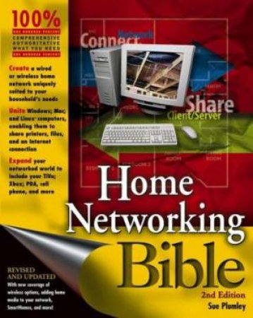 Home Networking Bible - 2 Ed by Sue Plumley