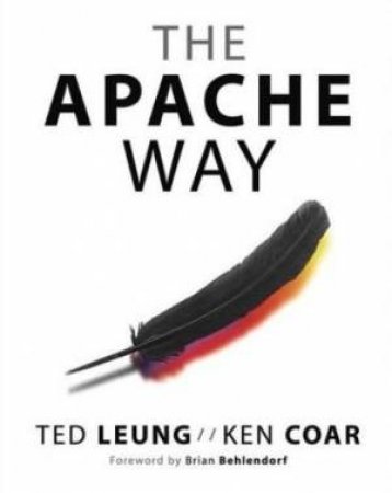 The Apache Way by Ted Leung & Ken Coar