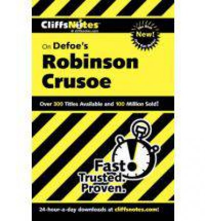 Cliffsnotes: Defoe's Robinson Crusoe by Cynthia McGowan