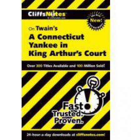 CliffsNotes: On Twain's A Connecticut Yankee In King Arthur's Court by L David Allen