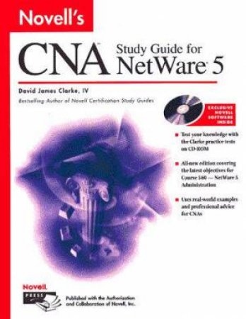 Novell's CNA Study Guide For NetWare 5 by David James Clarke IV