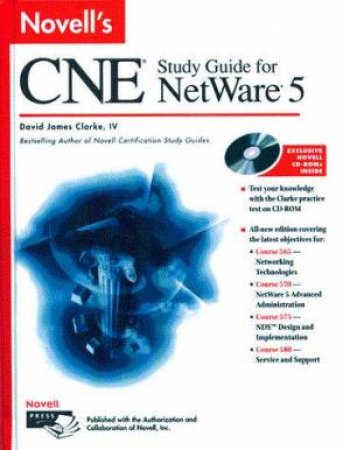 Novell's CNE Study Guide For NetWare 5 by David James Clarke IV