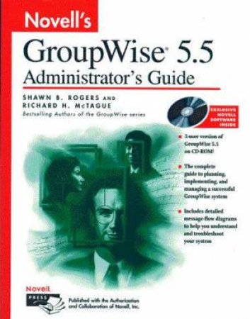Novell's GroupWise 5.5 Administrator's Guide by Shawn B Rogers & Richard H McTague