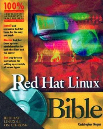 Red Hat Linux Bible by Christopher Negus