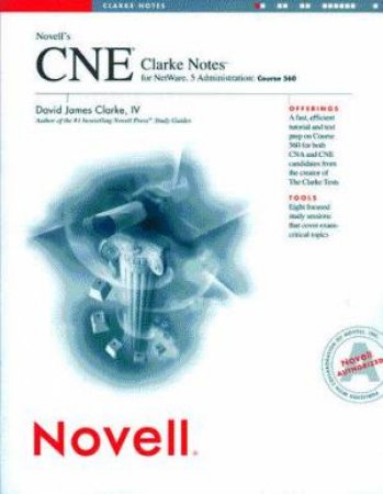 Novell's CNE Clarke Notes For NetWare 5 Administration: Course 560 by David James Clarke IV