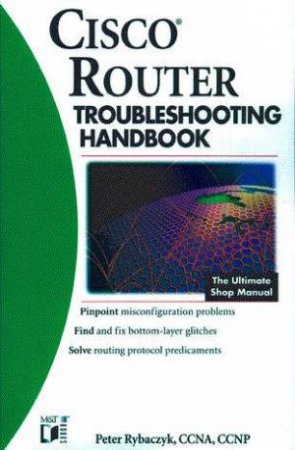 Cisco Router Troubleshooting Handbook by Peter Rybaczyk