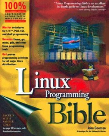 Linux Programming Bible by John Goerzen