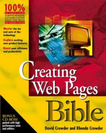 Creating Web Pages Bible by David Crowder & Rhonda Crowder