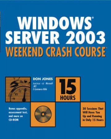 Windows.NET Server Weekend Crash Course by Don Jones