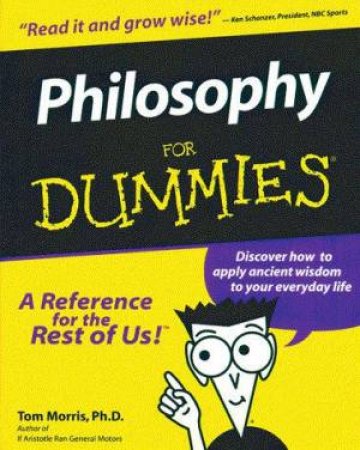 Philosophy For Dummies by Tom Morris