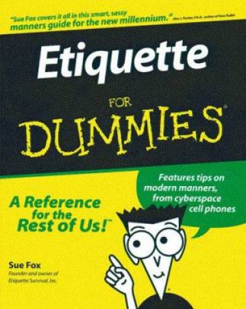 Etiquette For Dummies by Sue Fox