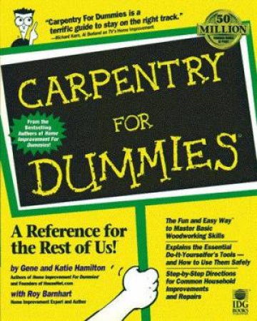 Carpentry For Dummies by Gene & Katie Hamilton & Roy Barnhart