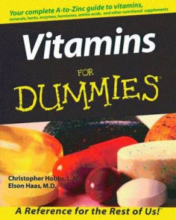Vitamins For Dummies by Christopher Hobbs & Dr Elson Haas
