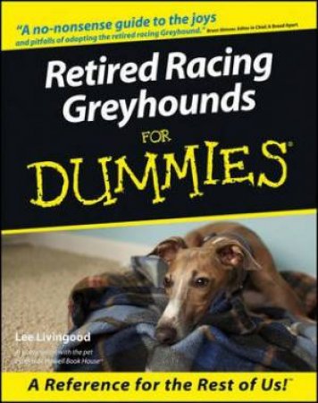 Retired Racing Greyhounds For by Lee Livingood