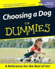 Choosing A Dog For Dummies