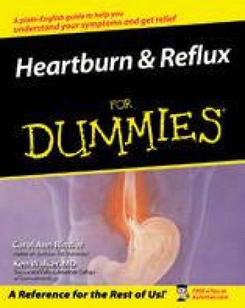 Heartburn & Reflux For Dummies by Carol Ann Rinzler